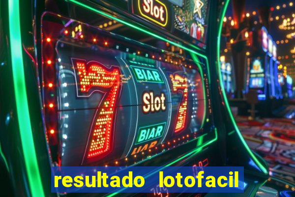 resultado lotofacil 2949 giga sena